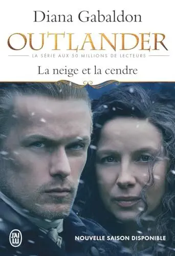 Produktbild: Outlander, 6 La neige et la cendre (La couverture du livre peut varier): Contient : La neige et la cendre ·· Les grandes désespérances ·· Les canons de la liberté ·· Le clan de la révolte