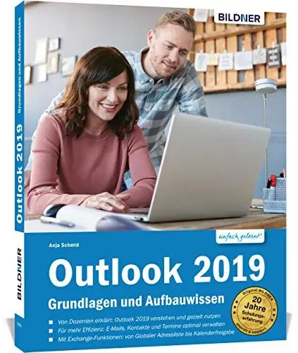 Produktbild: Outlook 2019 – Grundlagen und Aufbauwissen: Die verständliche Schritt-für-Schritt-Anleitung - inklusive Exchange-Server-Funktionen für die Nutzung im Unternehmen!