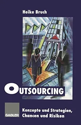 Produktbild: Outsourcing: Konzepte und Strategien, Chancen und Risiken
