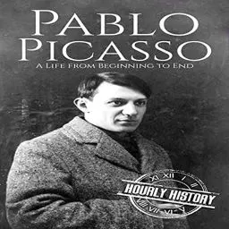 Produktbild: Pablo Picasso: A Life from Beginning to End: Biographies of Painters, Book 5