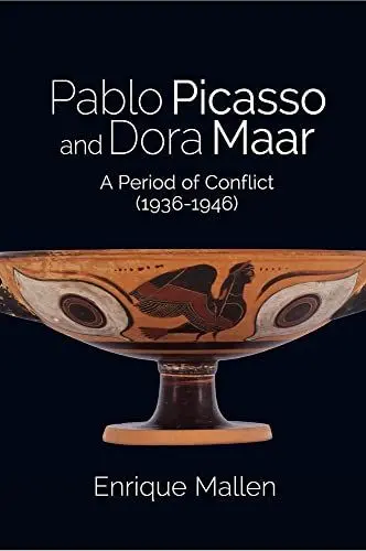 Produktbild: Pablo Picasso and Dora Maar: A Period of Conflict (1936-1946)