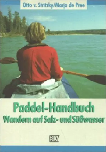 Produktbild: Paddel-Handbuch: Wandern auf Salzwasser und Süßwasser