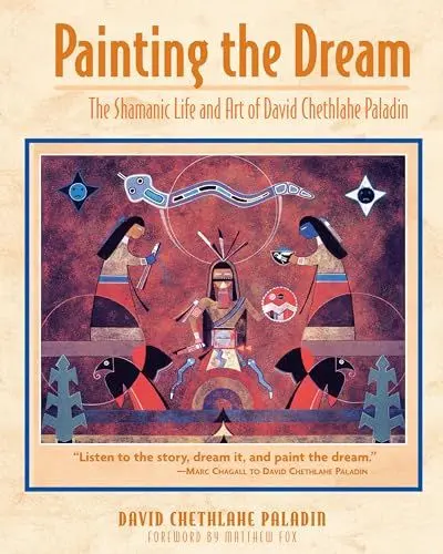 Produktbild: Painting the Dream: The Shamanic Life and Art of David Chethlahe Paladin