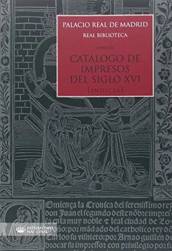 Produktbild: Palacio Real de Madrid. Real Biblioteca Tomo XII. Catálogo de Impresos S. XVI (Ïndices)