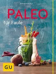 Produktbild: Paleo für Faule (Abnehmen mit GU)