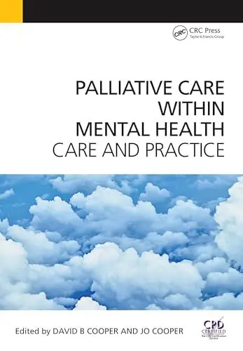 Produktbild: Palliative Care Within Mental Health: Care and Practice