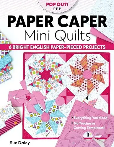 Produktbild: Paper Caper Mini Quilts: 6 Bright English Paper-Pieced Projects, Everything You Need, No Tracing or Cutting Templates!