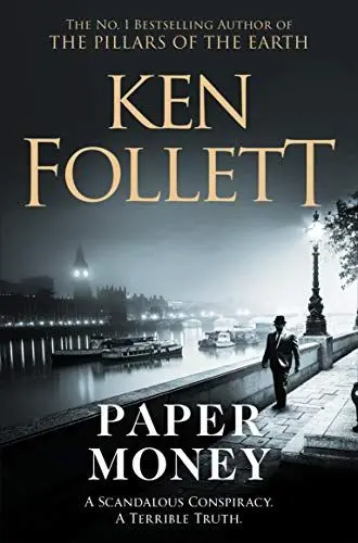 Produktbild: Paper Money: A Pulse-Pounding, Page-Turning Novel From The Bestselling Author Of The Kingsbridge Series