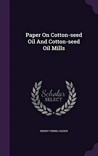 Produktbild: Paper On Cotton-seed Oil And Cotton-seed Oil Mills