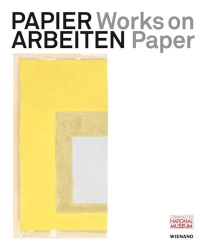 Produktbild: Papierarbeiten: Arbeiten aus der Sammlung Françoise und Heinz-Günter Prager