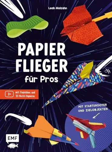 Produktbild: Papierflieger für Pros: Super-Whirler, Wind-Surfer, Salto-Star – 20 geniale Papierflugzeuge inkl. Flugvideos und 55 Motivpapieren zum Sofort-Loslegen