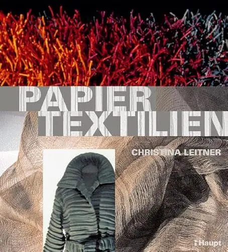 Produktbild: Papiertextilien: Geschichte - Materialien - Experimente