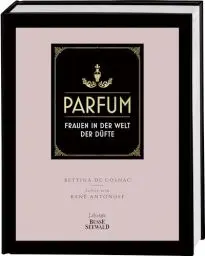 Produktbild: Parfum: Frauen in der Welt der Düfte