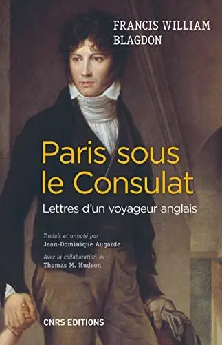 Produktbild: Paris sous le Consulat. Lettres d'un voyageur anglais: Lettres d'un voyageur anglais (1801-1802)