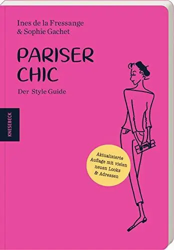 Produktbild: Pariser Chic: Der Style Guide. Aktualisierte Auflage mit vielen neuen Looks und Adressen