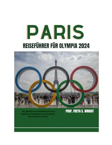 Produktbild: PARIS-REISEFÜHRER FÜR DIE OLYMPISCHEN SPIELE 2024 (VERSTECKTE JUWELEN, Band 6)