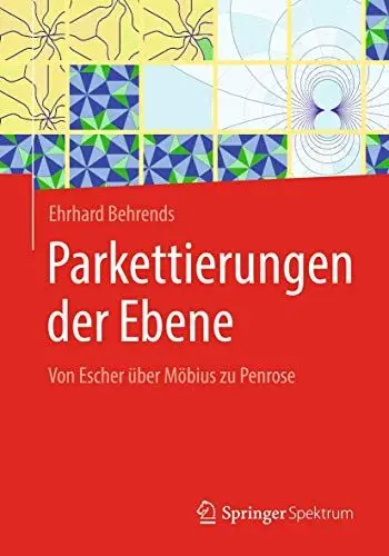 Produktbild: Parkettierungen der Ebene: Von Escher über Möbius zu Penrose
