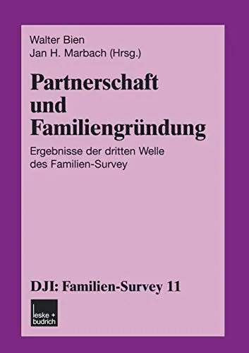 Produktbild: Partnerschaft und Familiengründung: Ergebnisse der Dritten Welle des Familien-Survey (DJI - Familien-Survey 11) (German Edition)