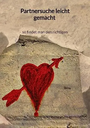 Produktbild: Partnersuche leicht gemacht - so findet man den richtigen