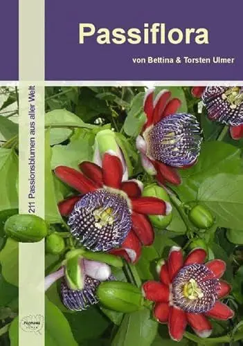 Produktbild: Passiflora: 211 Passionsblumen aus aller Welt