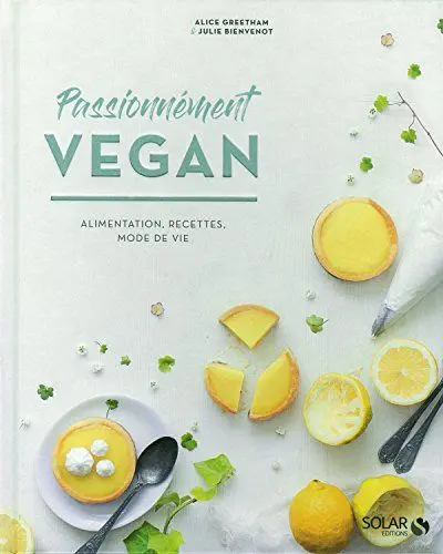 Produktbild: Passionnément vegan: Alimentation, recettes, mode de vie