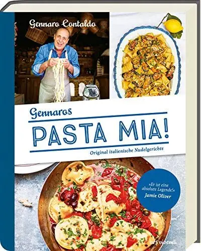 Produktbild: Pasta Mia!: Original italienische Nudelgerichte - Italienisches Kochbuch mit authentischen Nudelgerichten und Rezepten für selbstgemachte Pasta (Gennaro Contaldo Kochbücher)