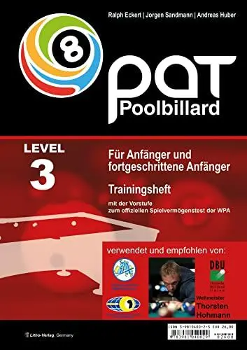 Produktbild: PAT Pool Billard Trainingsheft Level 3: Für Regionalliga bis etwa Bundesliga: Mit dem offiziellen Spielvermögenstest der WPA