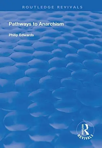 Produktbild: Pathways to Anarchism (Routledge Revivals)