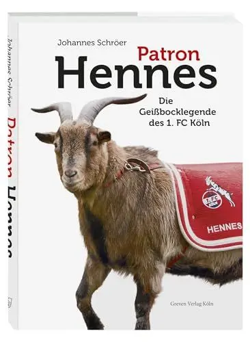 Produktbild: Patron Hennes: Die Geißbocklegende des 1. FC Köln. Die offizielle kölsche Biografie des Fußball-Maskottchens – Von Hennes dem Ersten bis zu Hennes dem Neunten