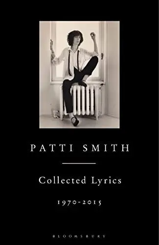 Produktbild: Patti Smith Collected Lyrics, 1970–2015
