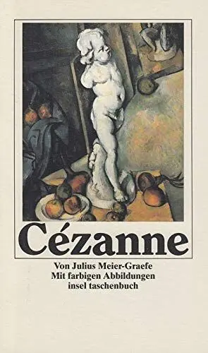 Produktbild: Paul Cézanne: Von Julius Meier-Graefe. Mit farbigen Abbildungen (insel taschenbuch)