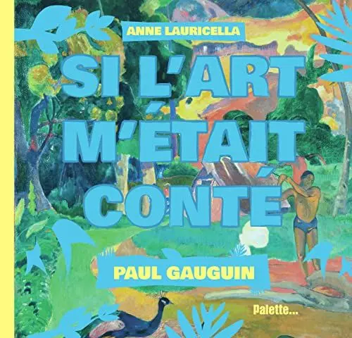 Produktbild: Paul Gauguin - Si l'Art m'était conté