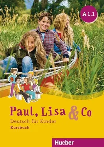 Produktbild: Paul, Lisa & Co A1.1: Deutsch für Kinder.Deutsch als Fremdsprache / Kursbuch