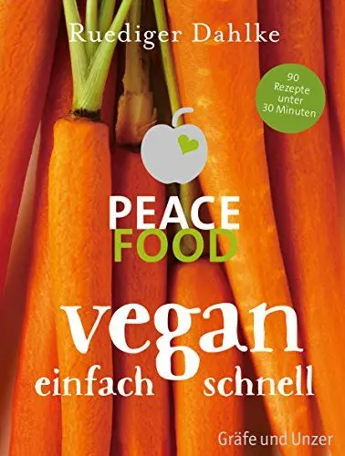 Produktbild: Peace Food - Vegan einfach schnell