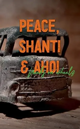 Produktbild: Peace, Shanti & Ahoi: Freeks on Wheelz