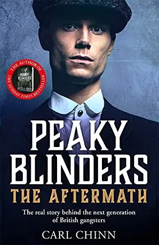 Produktbild: Peaky Blinders: The Aftermath: The Real Story Behind the Next Generation of British Gangsters