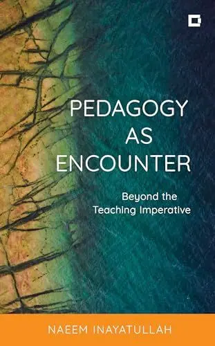 Produktbild: Pedagogy as Encounter: Beyond the Teaching Imperative (Creative Interventions in Global Politics)