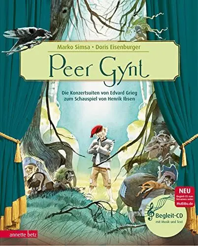 Produktbild: Peer Gynt (Das musikalische Bilderbuch mit CD und zum Streamen): Die Konzertsuiten von Edvard Grieg zum Schauspiel von Henrik Ibsen