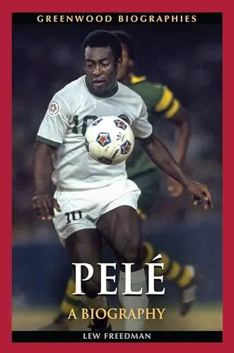 Produktbild: Pelé: A Biography (Greenwood Biographies)