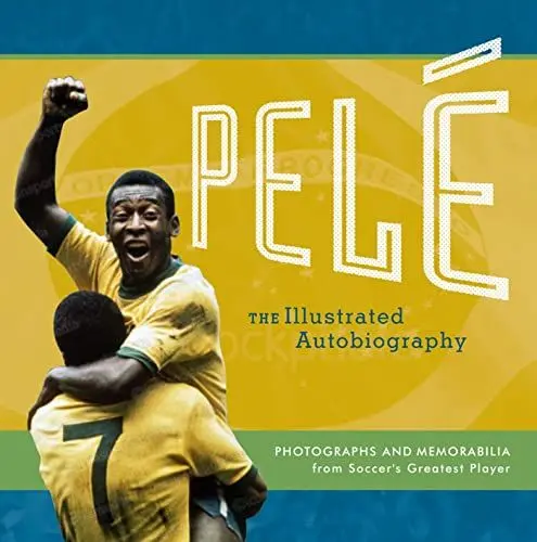 Produktbild: Pele: My Life In Pictures: Photographs and Memorabilia from Football's Greatest Player