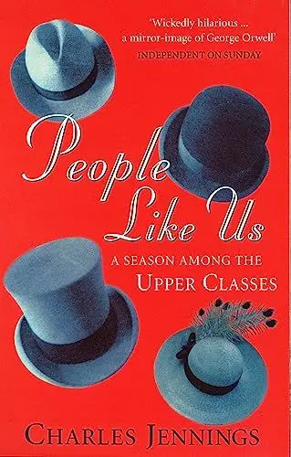 Produktbild: People Like Us: A Season Among the Upper Classes