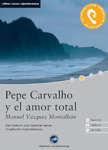 Produktbild: Pepe Carvalho y El Amor Total - Interaktives Hörbuch Spanisch: Das Hörbuch zum Sprachen lernen mit ausgewählten Kurzgeschichten