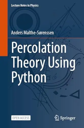 Produktbild: Percolation Theory Using Python (Lecture Notes in Physics, Band 1029)