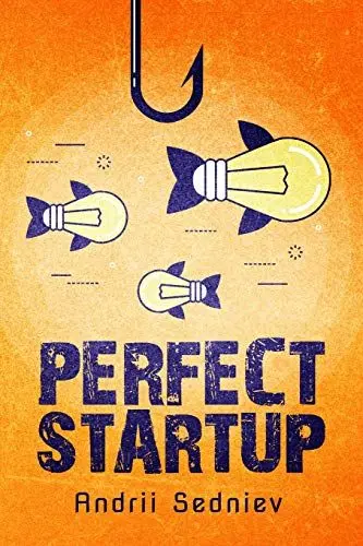 Produktbild: Perfect Startup: A Complete System for Becoming a Successful Entrepreneur