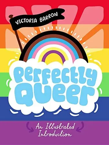 Produktbild: Perfectly Queer: An Illustrated Introduction