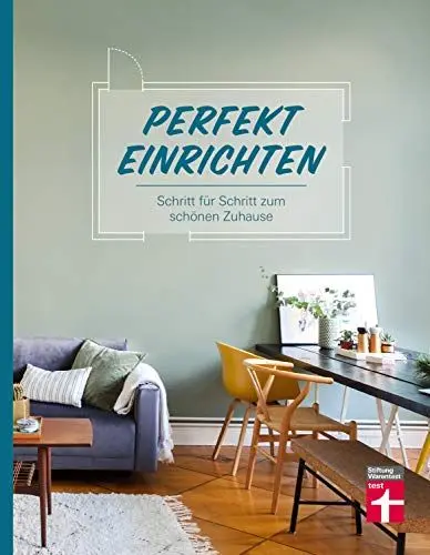 Produktbild: Perfekt einrichten: Wohnideen und Einrichtungstipps für alle Raumgrößen - Individuell gestalten - Einrichtungsfehler vermeiden: Schritt für Schritt zum schönen Zuhause