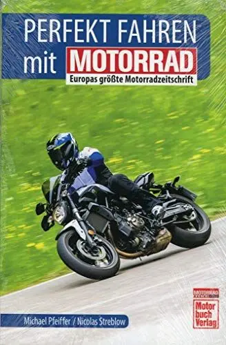 Produktbild: Perfekt fahren mit MOTORRAD: Europas größte Motorradzeitschrift