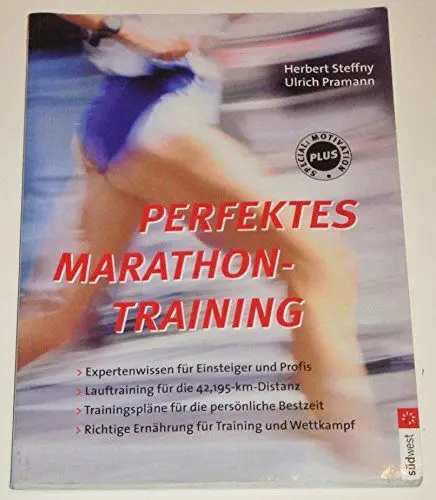 Produktbild: Perfektes Marathontraining: In kleinen Schritten zum großen Ziel