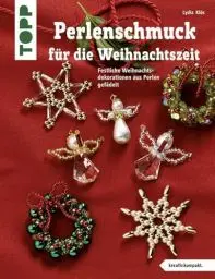 Produktbild: Perlenschmuck für die Weihnachtszeit: Festlicher Weihnachtsdekorationen aus Perlen gefädelt