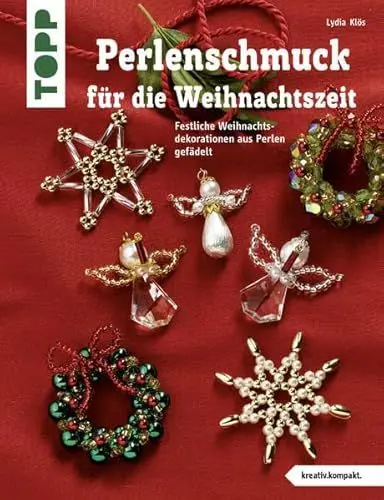Produktbild: Perlenschmuck für die Weihnachtszeit: Festlicher Weihnachtsdekorationen aus Perlen gefädelt